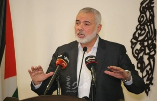 هنية: حماس حافظت على استقلالية "قرارها الوطني"..و استدارة السلطة السياسية  أعاقت المصالحة